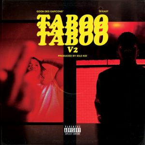 Taboo V2 (feat. Ta'East)