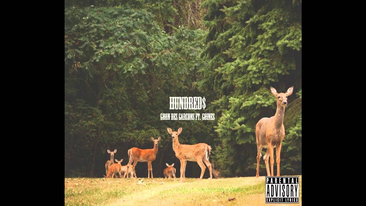 Goon des Garcons – HUNDRED$ ft. Goines (produced b